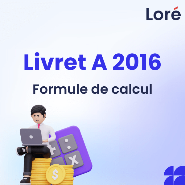 Livret A 2016 formule