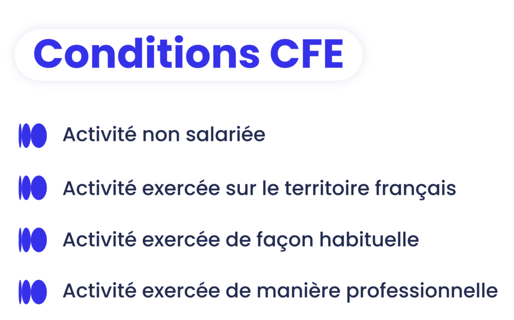 Quelles sont les conditions de la CFE ?